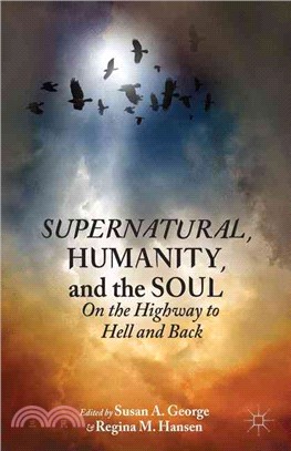 Supernatural, Humanity, and the Soul ─ On the Highway to Hell and Back