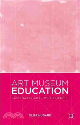 Art Museum Education ― Facilitating Gallery Experiences