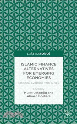 Islamic Finance Alternatives for Emerging Economies ― Empirical Evidence from Turkey