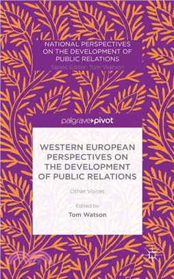 Western European Perspectives on the Development of Public Relations ― Other Voices