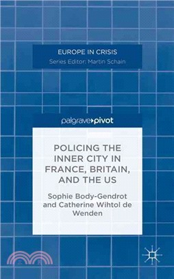 Policing the Inner City in France, Britain, and the U.S.