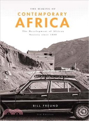 The Making of Contemporary Africa ― The Development of African Society Since 1800