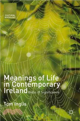 Meanings of Life in Contemporary Ireland ― Webs of Significance