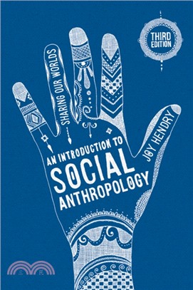 An Introduction to Social Anthropology：Sharing Our Worlds