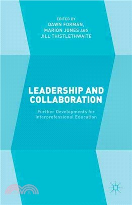 Leadership and Collaboration ― Further Developments for Interprofessional Education