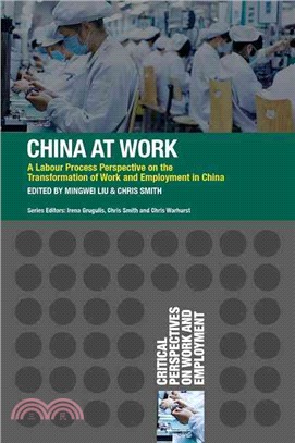China at Work ― A Labour Process Perspective on the Transformation of Work and Employment in China