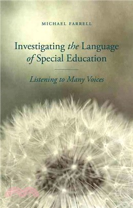 Investigating the Language of Special Education ― Listening to Many Voices