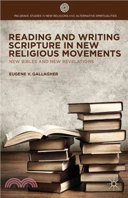 Reading and Writing Scripture in New Religious Movements ― New Bibles and New Revelations
