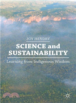 Science and Sustainability ― Learning from Indigenous Wisdom