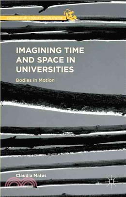 Imagining Time and Space in Universities ― Bodies in Motion