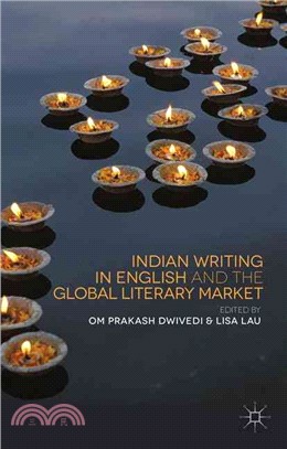 Indian Writing in English and the Global Literary Market