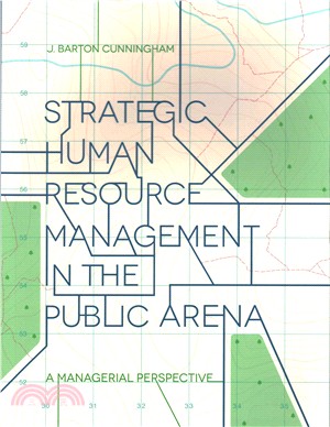 Strategic human resource management in the public arena :  a managerial perspective /