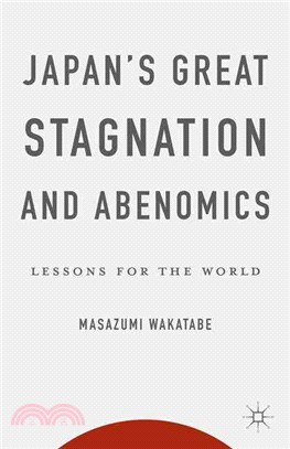 Japan's Great Stagnation and Abenomics ─ Lessons for the World