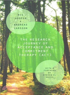 The Research Journey of Acceptance and Commitment Therapy