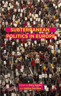 Subterranean Politics in Europe