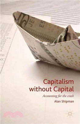 Capitalism Without Capital ─ Accounting for the Crash