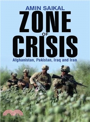 Zone of Crisis ― Afghanistan, Pakistan, Iraq and Iran