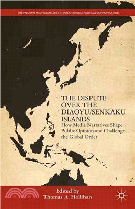 The Dispute over the Diaoyu/Senkaku Islands ─ How Media Narratives Shape Public Opinion and Challenge the Global Order