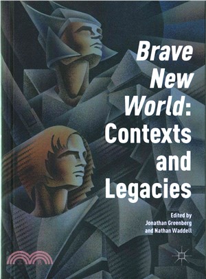 Brave New World Contexts and Legacies