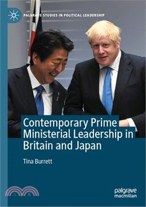 Contemporary Prime Ministerial Leadership in Britain and Japan