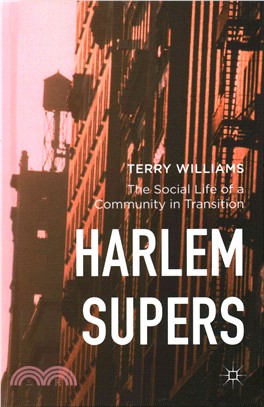 Harlem Supers ─ The Social Life of a Community in Transition