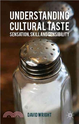 Understanding Cultural Taste ─ Sensation, Skill and Sensibility