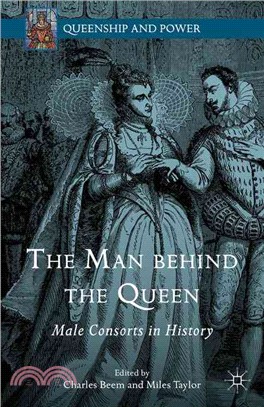 The Man Behind the Queen ─ Male Consorts in History