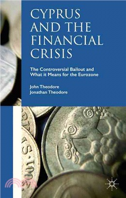 Cyprus and the Financial Crisis ─ The Controversial Bailout and What It Means for the Eurozone