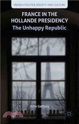 France in the Hollande Presidency ― The Unhappy Republic