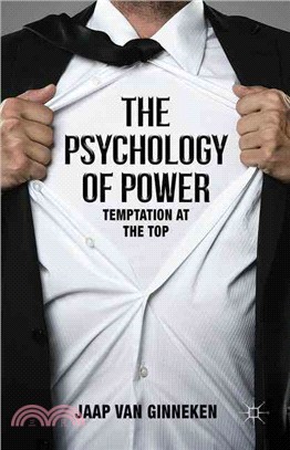 The Psychology of Power ― Temptation at the Top