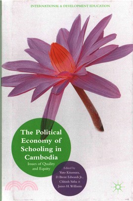 The Political Economy of Schooling in Cambodia ― Issues of Quality and Equity