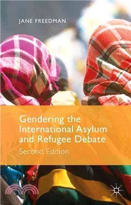 Gendering the International Asylum and Refugee Debate