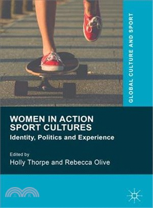 Women in action sport cultures :  identity, politics and experience /
