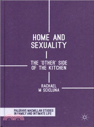 Home and Sexuality ─ The 'Other' Side of the Kitchen