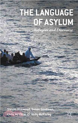 The Language of Asylum ― Refugees and Discourse