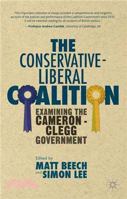 The Conservative-Liberal Coalition ― Examining the Cameron-Clegg Government