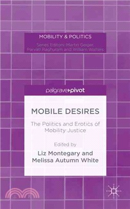 The Mobile Desires ― The Politics and Erotics of Mobility Justice