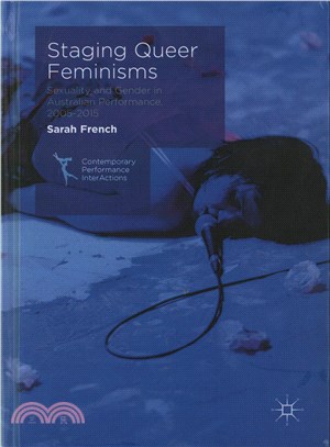 Staging Queer Feminisms ─ Sexuality and Gender in Australian Performance, 2005-2015