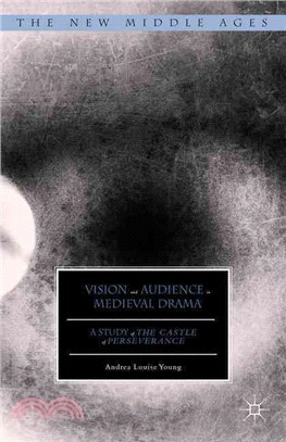 Vision and Audience in Medieval Drama ─ A Study of the Castle of Perseverance