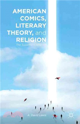 American Comics, Literary Theory, and Religion ― The Superhero Afterlife