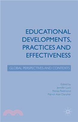 Educational Developments, Practices and Effectiveness ─ Global Perspectives and Contexts