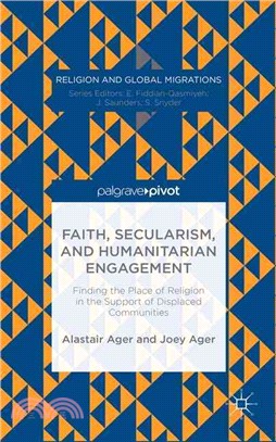 Faith, Secularism, and Humanitarian Engagement ― Finding the Place of Religion in the Support of Displaced Communities