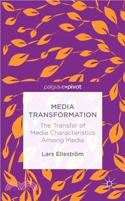 Media Transformation ― The Transfer of Media Characteristics Among Media