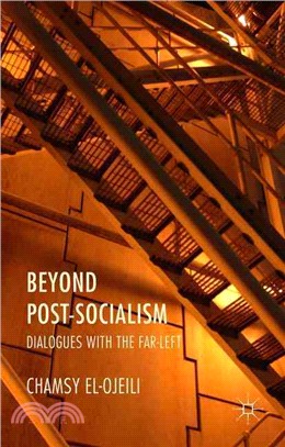 Beyond Post-socialism ― Dialogues With the Far-left