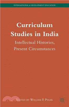 Curriculum Studies in India ― Intellectual Histories, Present Circumstances