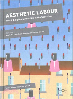 Aesthetic Labour ― Rethinking Beauty Politics in Neoliberalism