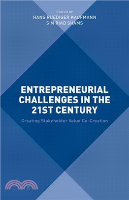 Entrepreneurial Challenges in the 21st Century ― Creating Stakeholder Value Co-creation