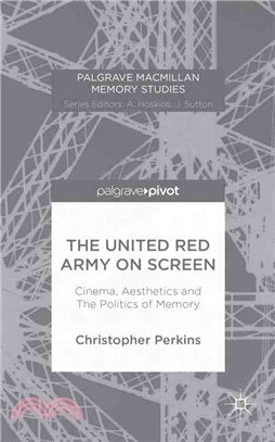 The United Red Army on Screen ─ Cinema, Aesthetics and the Politics of Memory