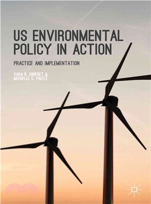 US Environmental Policy in Action ─ Practice and Implementation