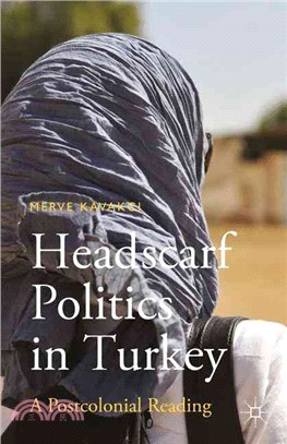 Headscarf Politics in Turkey ― A Postcolonial Reading